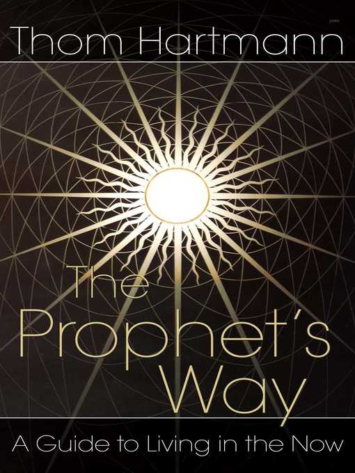 Title details for The Prophet's Way by Thom Hartmann - Available